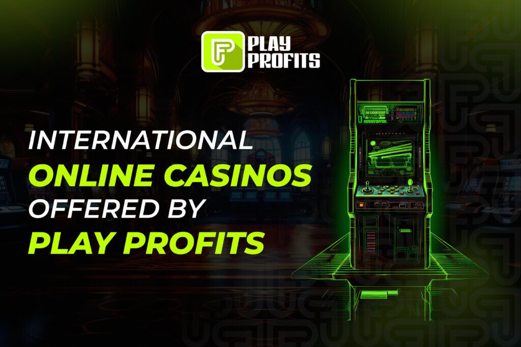 International Online Casinos: Play the Global field
